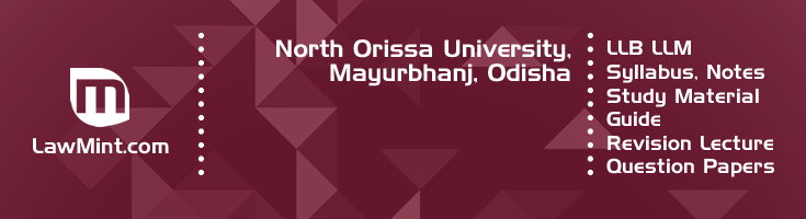 North Orissa University LLB LLM Syllabus Revision Notes Study Material Guide Question Papers 1