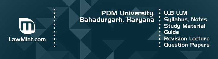 PDM University LLB LLM Syllabus Revision Notes Study Material Guide Question Papers 1