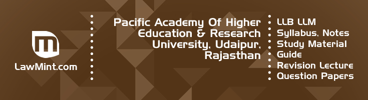 Pacific Academy Higher Education University LLB LLM Syllabus Revision Notes Study Material Guide Question Papers 1