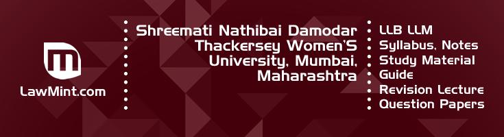 Shreemati Nathibai Damodar Thackersey University LLB LLM Syllabus Revision Notes Study Material Guide Question Papers 1