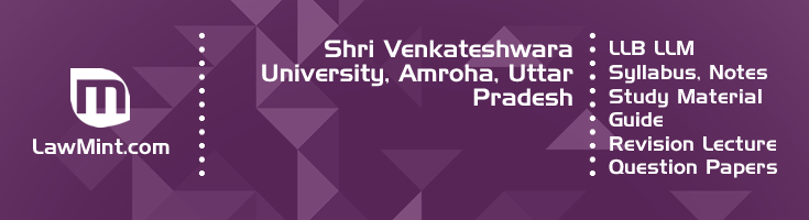 Shri Venkateshwara University LLB LLM Syllabus Revision Notes Study Material Guide Question Papers 1