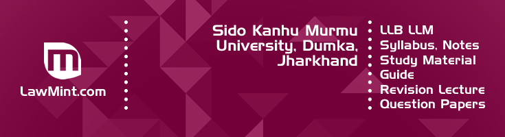 Sido Kanhu Murmu University LLB LLM Syllabus Revision Notes Study Material Guide Question Papers 1