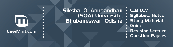 Siksha O Anusandhan SOA University LLB LLM Syllabus Revision Notes Study Material Guide Question Papers 1