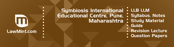 Symbiosis International Educational Centre LLB LLM Syllabus Revision Notes Study Material Guide Question Papers 1