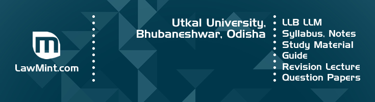 Utkal University LLB LLM Syllabus Revision Notes Study Material Guide Question Papers 1