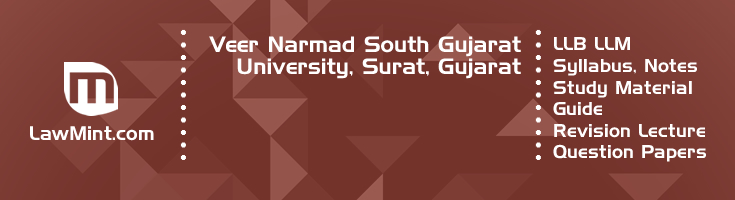 Veer Narmad South Gujarat University LLB LLM Syllabus Revision Notes Study Material Guide Question Papers 1