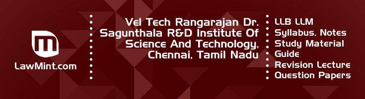 Vel Tech Rangarajan Dr Sagunthala Institute LLB LLM Syllabus Revision Notes Study Material Guide Question Papers 1