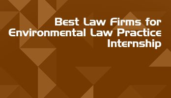 Best Law Firms for Environmental Law Practice Internship LLB Students