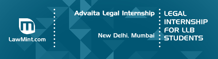 advaita legal internship application eligibility experience new delhi mumbai