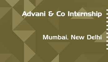 advani and co internship application eligibility experience mumbai new delhi