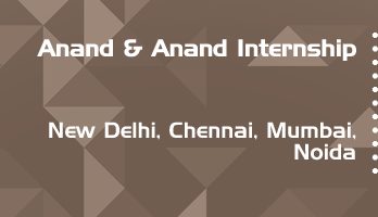 anand and anand internship application eligibility experience new delhi chennai mumbai noida