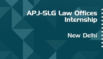 apj slg law offices internship application eligibility experience new delhi