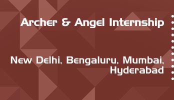 archer and angel internship application eligibility experience new delhi bengaluru mumbai hyderabad