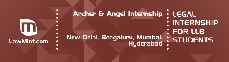archer and angel internship application eligibility experience new delhi bengaluru mumbai hyderabad