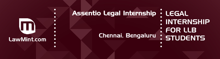 assentio legal internship application eligibility experience chennai bengaluru