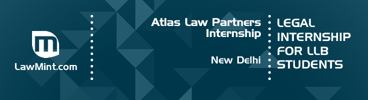 atlas law partners internship application eligibility experience new delhi