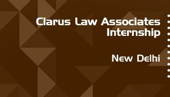 clarus law associates internship application eligibility experience new delhi