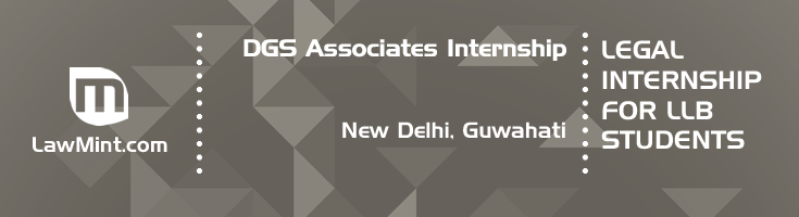 dgs associates internship application eligibility experience new delhi guwahati