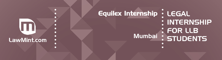 equilex internship application eligibility experience mumbai