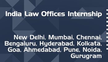 india law offices internship delhi mumbai chennai bengaluru hyderabad kolkata goa ahmedabad pune