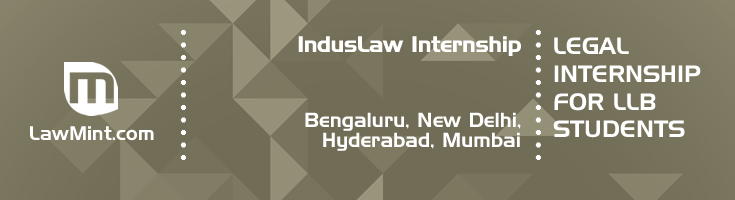 induslaw internship application eligibility experience bengaluru new delhi hyderabad mumbai