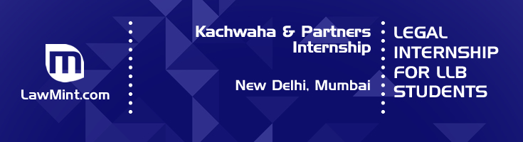 kachwaha and partners internship application eligibility experience new delhi mumbai