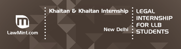 khaitan and khaitan internship application eligibility experience new delhi
