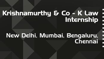 krishnamurthy and co k law internship application eligibility experience new delhi mumbai bengaluru chennai