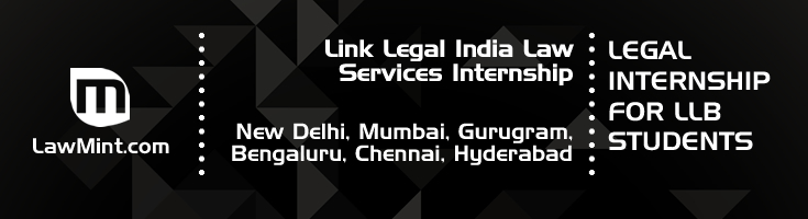 link legal india law services internship application eligibility experience new delhi mumbai gurugram bengaluru chennai hyderabad