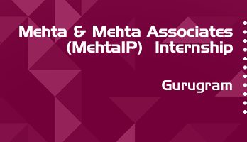 mehta and mehta associates mehtaip internship application eligibility experience gurugram