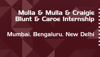 mulla and mulla and craigie blunt and caroe internship application eligibility experience mumbai bengaluru new delhi