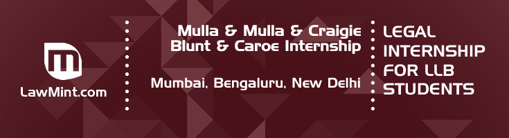 mulla and mulla and craigie blunt and caroe internship application eligibility experience mumbai bengaluru new delhi