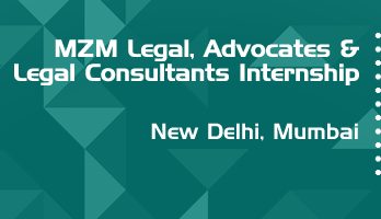 mzm legal advocates and legal consultants internship application eligibility experience new delhi mumbai