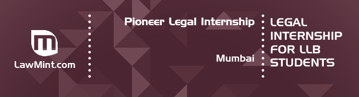 pioneer legal internship application eligibility experience mumbai