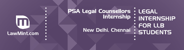 psa legal counsellors internship application eligibility experience new delhi chennai