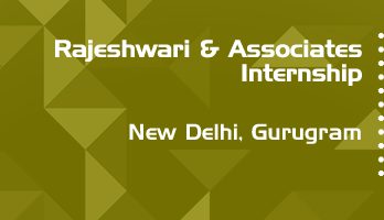 rajeshwari and associates internship application eligibility experience new delhi gurugram