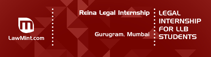 reina legal internship application eligibility experience gurugram mumbai