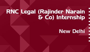 rnc legal rajinder narain and co internship application eligibility experience new delhi