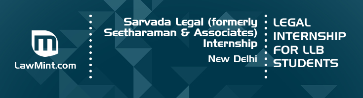 sarvada legal formerly seetharaman and associates internship application eligibility experience new delhi