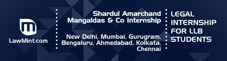 shardul amarchand mangaldas and co internship application eligibility experience new delhi mumbai gurugram bengaluru ahmedabad kolkata chennai