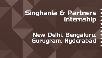 singhania and partners internship application eligibility experience new delhi bengaluru gurugram hyderabad