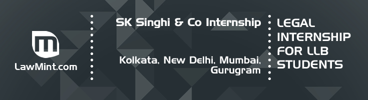 sk singhi and co internship application eligibility experience kolkata new delhi mumbai gurugram