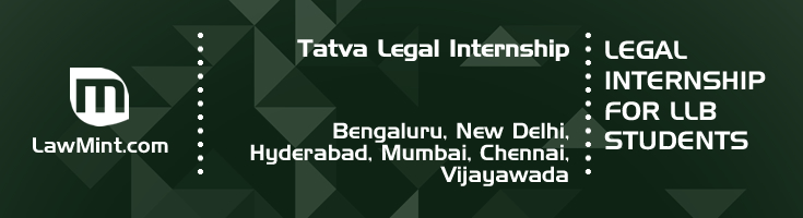 tatva legal internship application eligibility experience bengaluru new delhi hyderabad mumbai chennai vijayawada