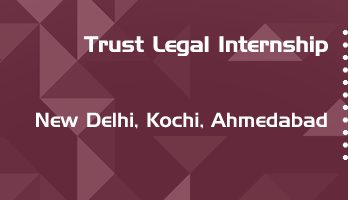trust legal internship application eligibility experience new delhi kochi ahmedabad