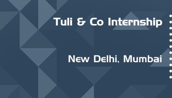 tuli and co internship application eligibility experience new delhi mumbai