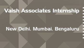 vaish associates internship application eligibility experience new delhi mumbai bengaluru