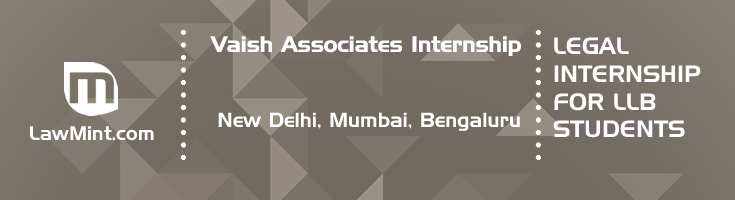 vaish associates internship application eligibility experience new delhi mumbai bengaluru