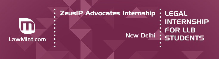 zeusip advocates internship application eligibility experience new delhi