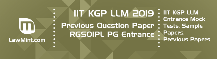 IIT KGP LLM 2019 Previous Question Paper Mock Test Model Paper Series