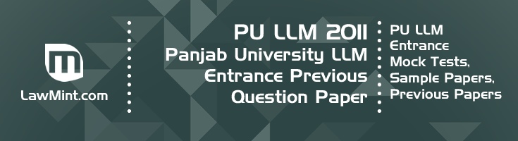 PU LLM Entrance 2011 Previous Question Paper Mock Test Model Paper Series